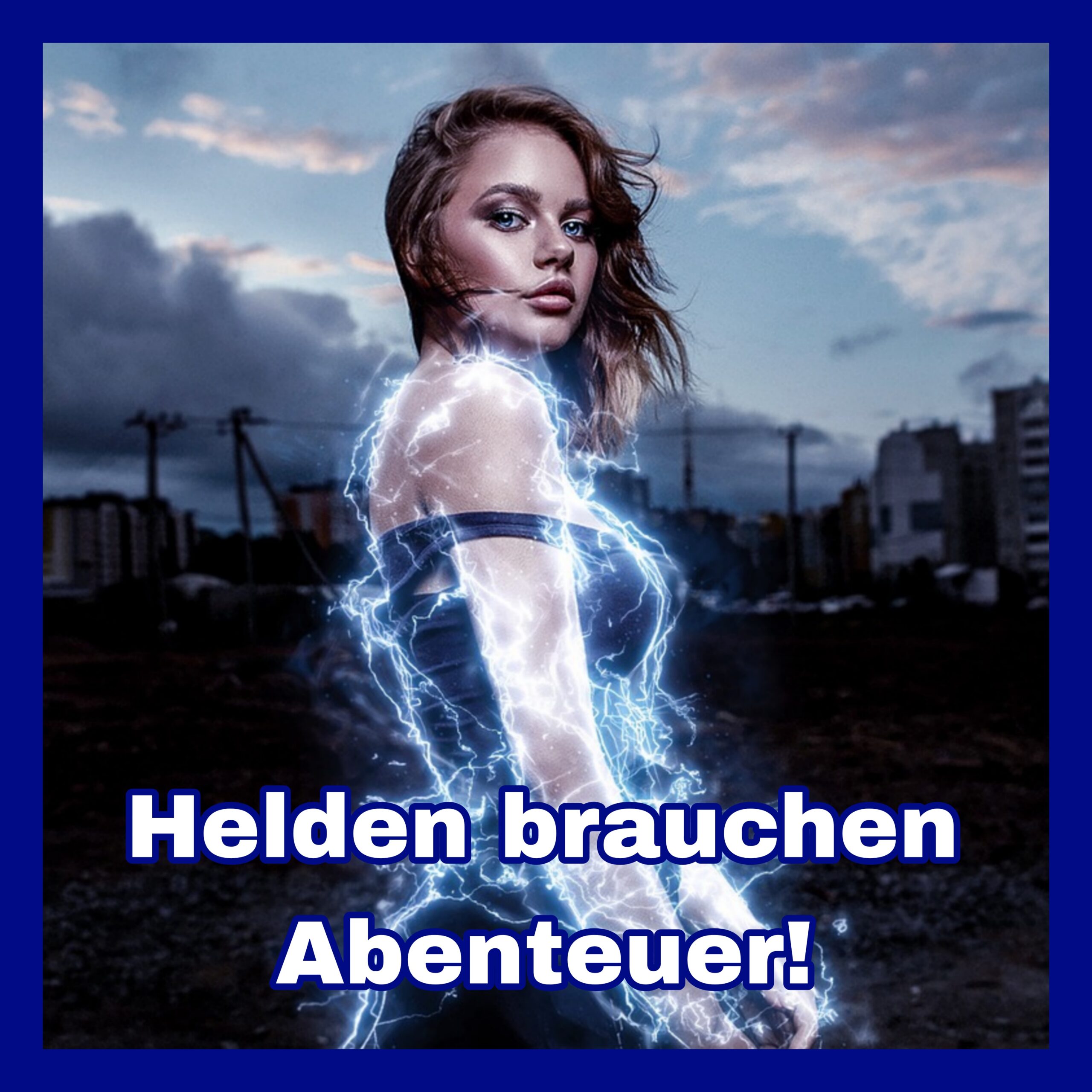 You are currently viewing Helden brauchen Abenteuer!