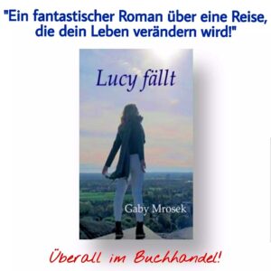 Read more about the article Passage aus „Lucy fällt“