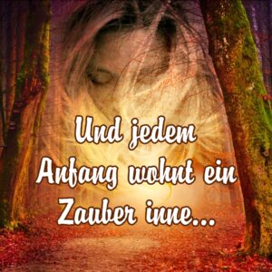 Mehr über den Artikel erfahren Und jedem Anfang wohnt ein Zauber inne …